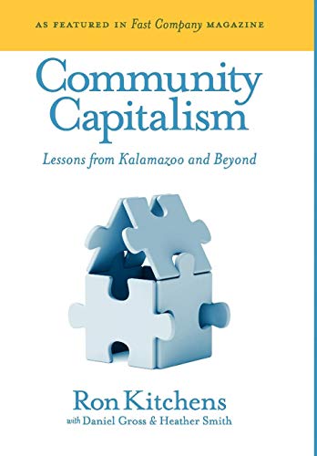 Community Capitalism: Lessons from Kalamazoo and Beyond