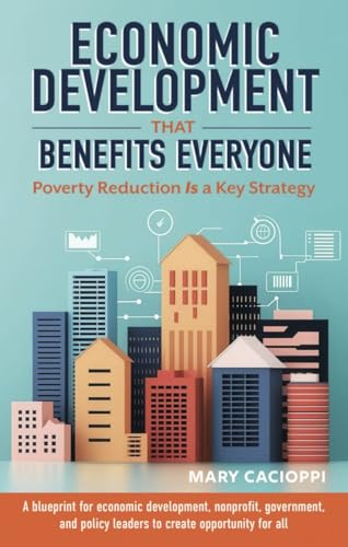 Economic Development That Benefits Everyone: Poverty Reduction Is a Key Strategy
